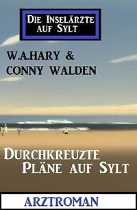 Durchkreuzte Pläne auf Sylt: Die Inselärzte auf Sylt