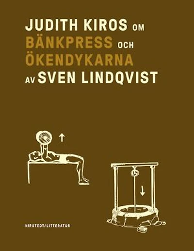 Om Bänkpress/Ökendykarna av Sven Lindqvist