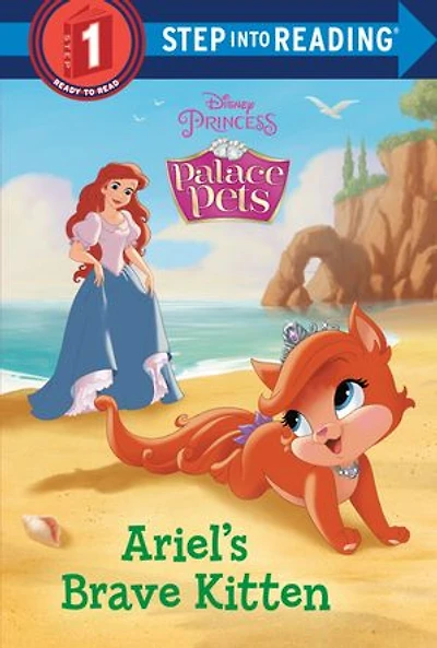Ariel's Brave Kitten (Disney Princess: Palace Pets)