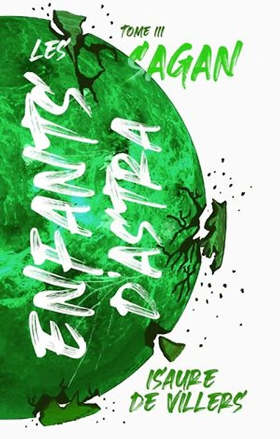 Les Enfants d'Astra T3: Sagan