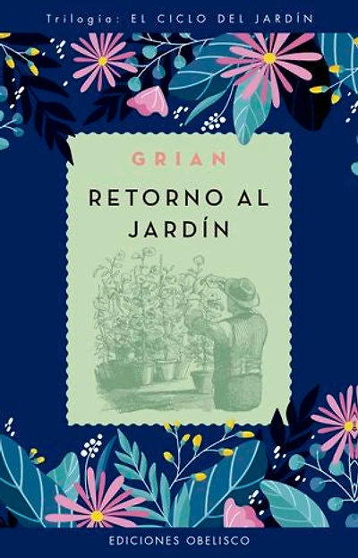 Retorno al jardín: Ciclo del Jardín