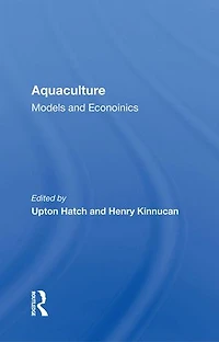 Aquaculture: Models And Economics