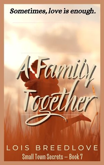 A Family Together: An Unexpected Baby Romance