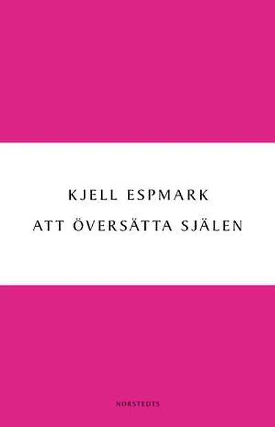 Att översätta själen : en huvudlinje i modern poesi - från Baudelaire till surrealismen