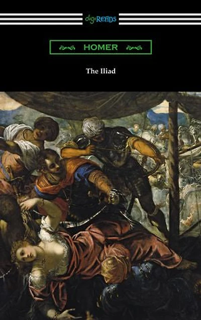 The Iliad (Translated into prose by Samuel Butler with an Introduction H. L. Havell)