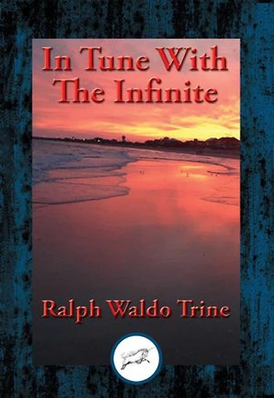 In Tune With The Infinite: With Linked Table of Contents