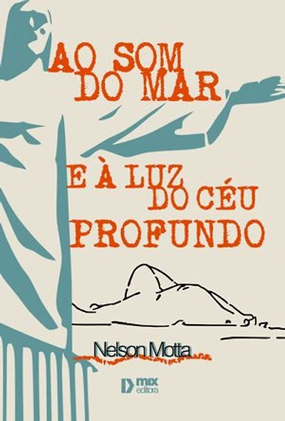 Ao Som do Mar e à Luz do Céu Profundo