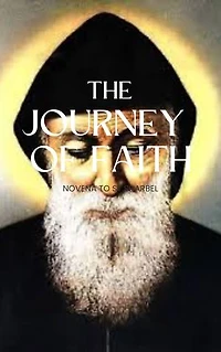 The Journey of faith: Novena to St Sharbel