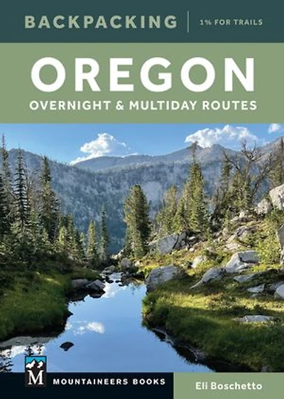 Backpacking Oregon: Overnight and Multiday Routes