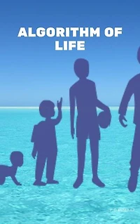 Algorithm of life