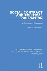 Social Contract and Political Obligation: A Critique Reappraisal