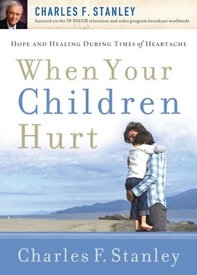 When Your Children Hurt