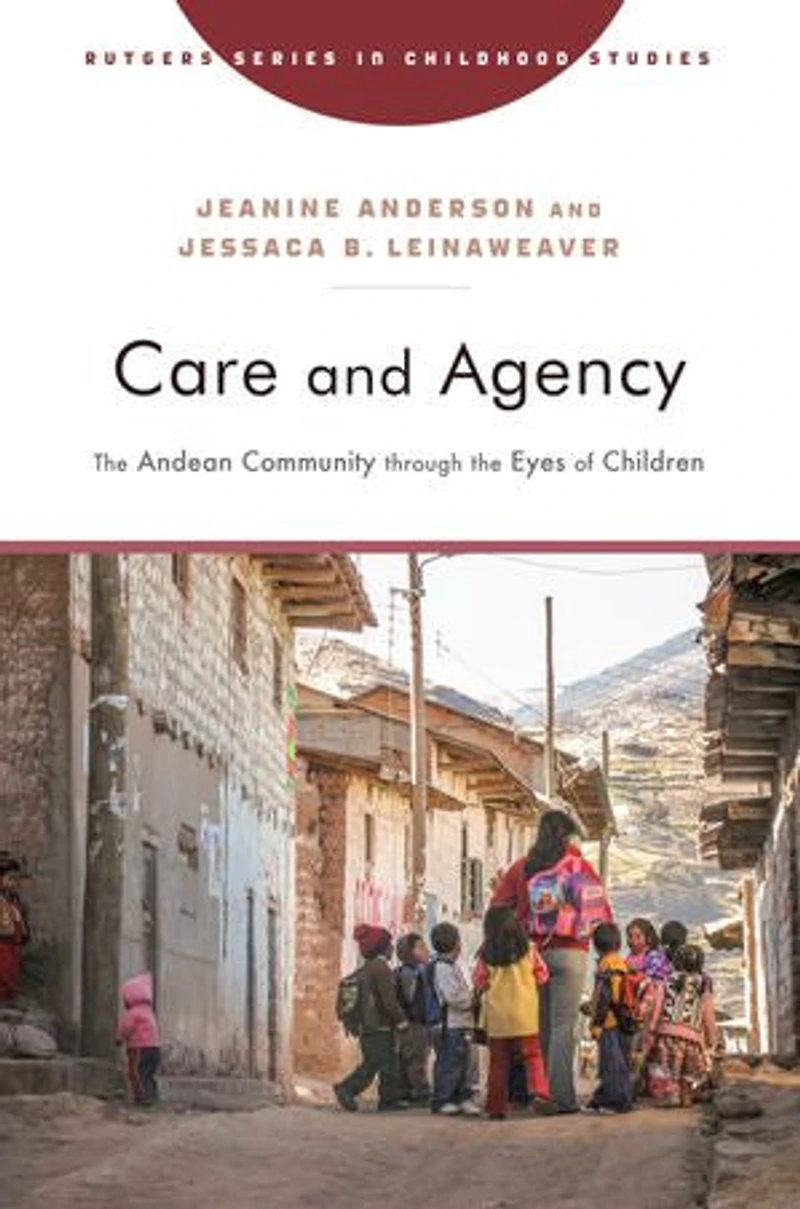 Care and Agency: the Andean Community Through Eyes of Children