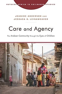Care and Agency: the Andean Community Through Eyes of Children