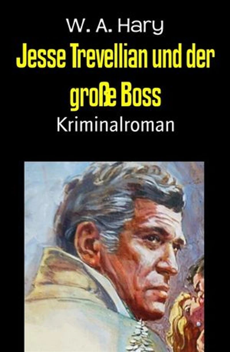Jesse Trevellian und der große Boss: Kriminalroman