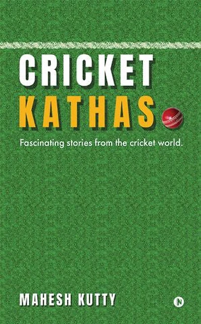 Cricket Kathas: Fascinating stories from the cricket world.