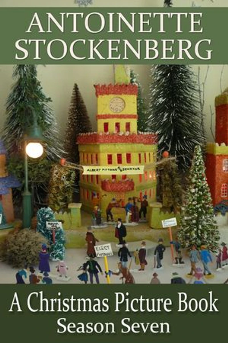 A Christmas Picture Book: Season Seven: The Village Has an Election