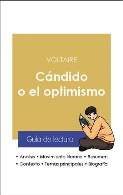 Guía de lectura Cándido o el optimismo (análisis literario de referencia y resumen completo)