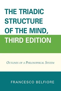 the Triadic Structure of Mind: Outlines a Philosophical System