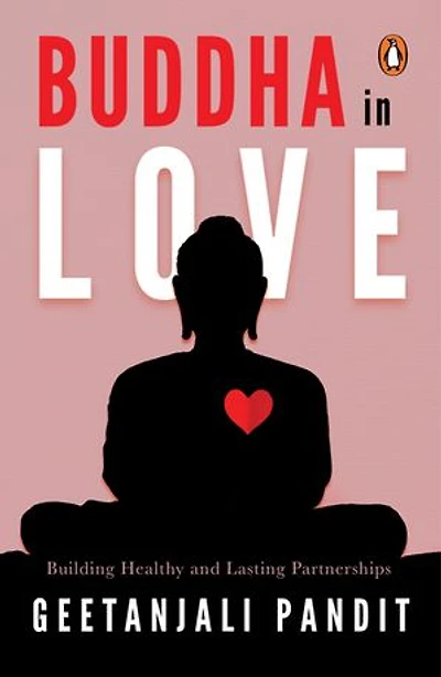 Buddha in Love: Building Healthy and Lasting Partnerships