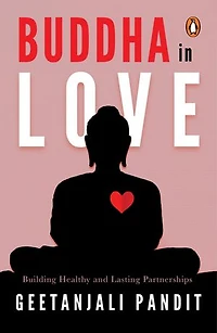 Buddha in Love: Building Healthy and Lasting Partnerships