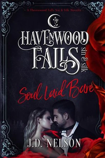 Soul Laid Bare: Havenwood Falls Sin & Silk, #8