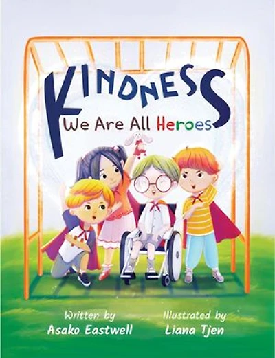 KINDNESS: We Are All Heroes
