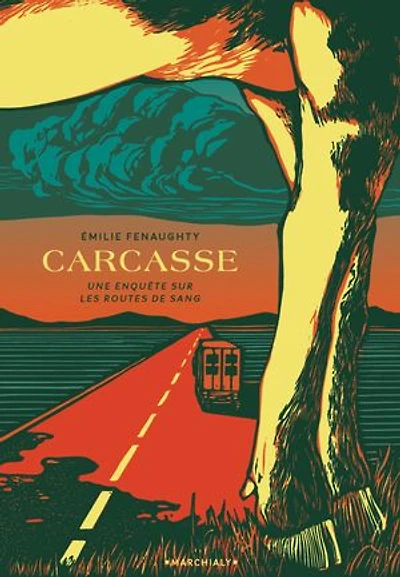 Carcasse: une enquête sur les routes de sang
