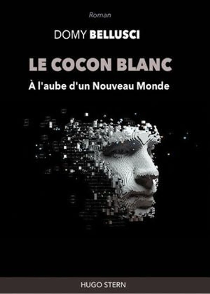 Le Cocon blanc. A l'aube d'un nouveau monde
