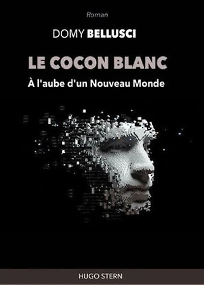 Le Cocon blanc. A l'aube d'un nouveau monde