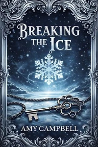 Breaking the Ice: A Tales of the Outlaw Mages Novella