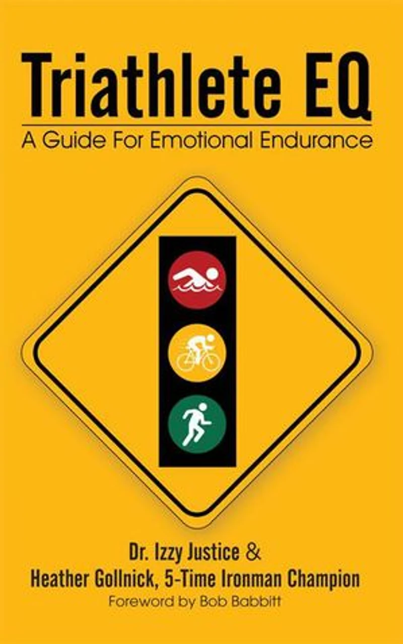 Triathlete Eq: A Guide For Emotional Endurance
