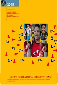 JEET’S INSPIRATIONAL OBSERVATIONS]: BOOK WITH POEMS, MESSAGES, ONE LINERS & PAINTINGS CREATED BY SARRVAJEET.