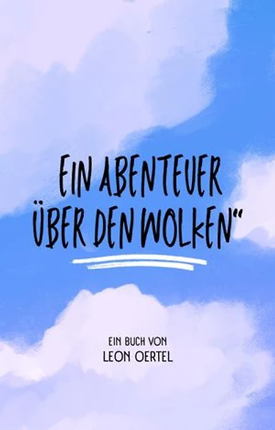 Ein Abenteuer über den Wolken: Die Farben des Himmels