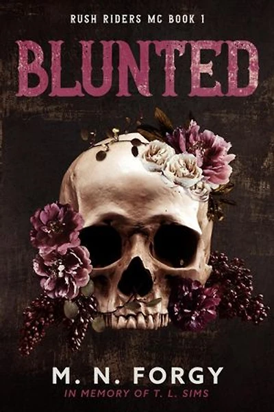 Blunted: Rush Riders MC