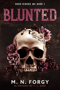 Blunted: Rush Riders MC