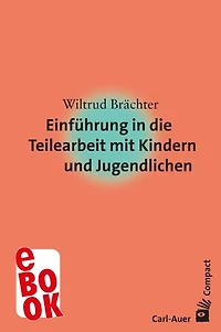 Einführung in die Teilearbeit mit Kindern und Jugendlichen