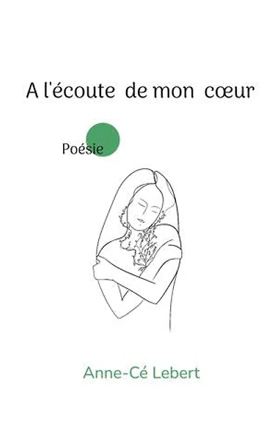 A l'écoute de mon coeur