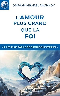 L’amour plus grand que la foi