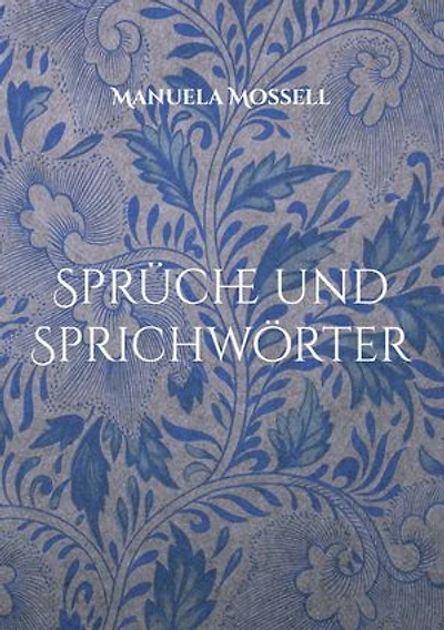 Sprüche und Sprichwörter: Die Weisheiten König Salomos