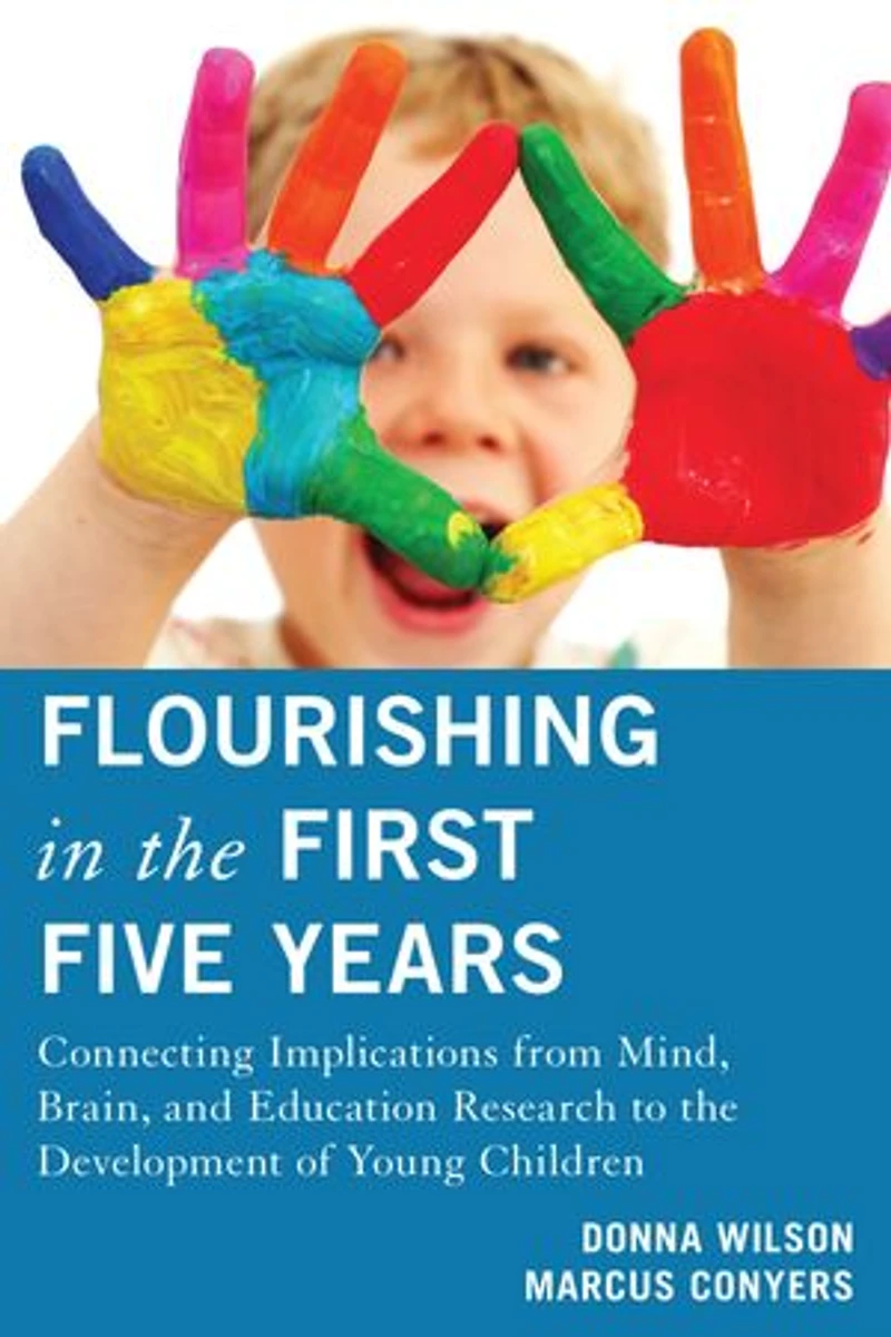 Flourishing the First Five Years: Connecting Implications from Mind, Brain, and Education Research to Development of Young Children