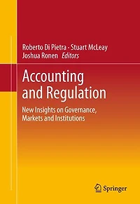 Accounting and Regulation: New Insights on Governance, Markets Institutions
