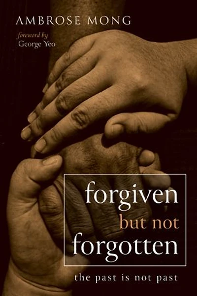 Forgiven But Not Forgotten: The Past Is