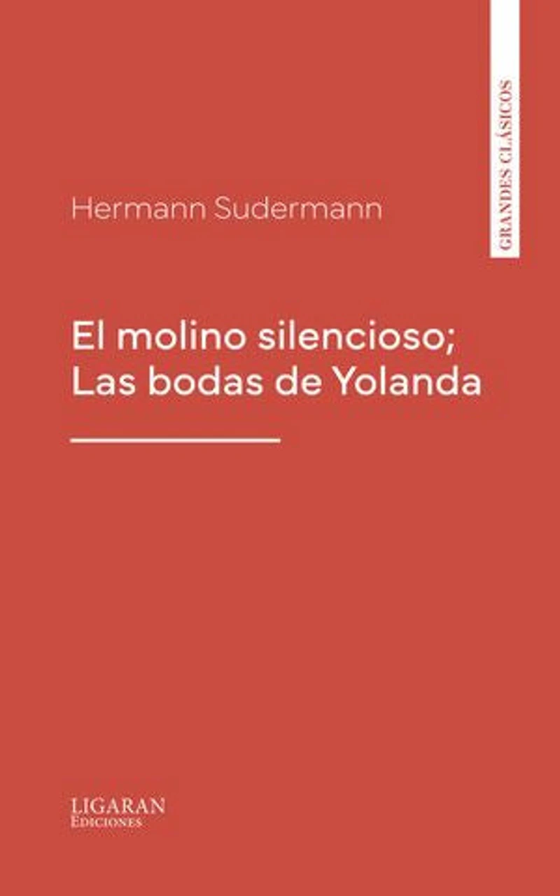 El molino silencioso; Las bodas de Yolanda
