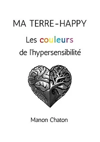 Ma Terre-Happy: Les couleurs de l'hypersensibilité