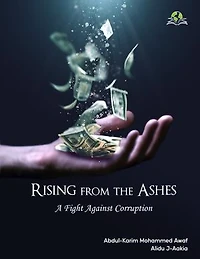 Rising from the Ashes:: A Fight Against Corruption