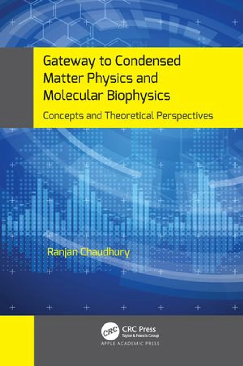 Gateway to Condensed Matter Physics and Molecular Biophysics: Concepts Theoretical Perspectives