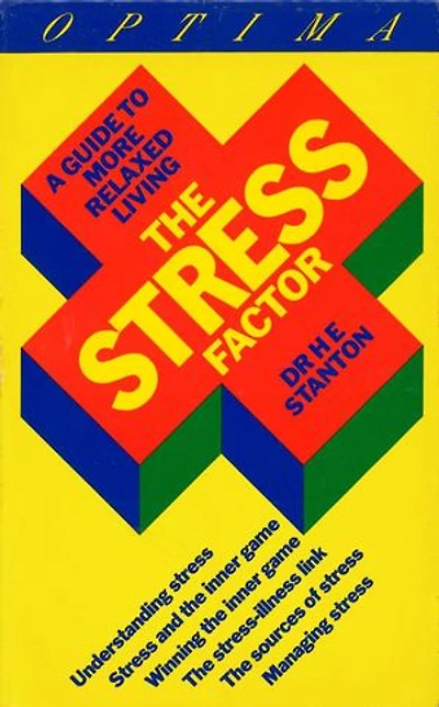 The Stress Factor: A Guide to More Relaxed Living