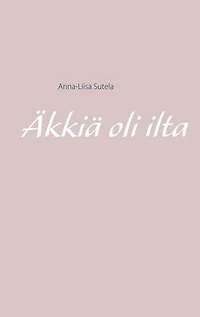 Äkkiä oli ilta