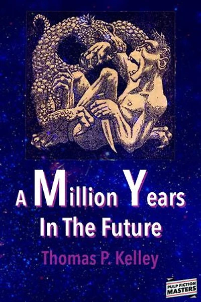 A Million Years in the Future